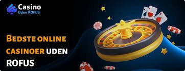 Online Casino Uden om ROFUS Oplev Spilglæden Uden Grænser Online Casino Uden om ROFUS Oplev Spilglæden Uden Grænser